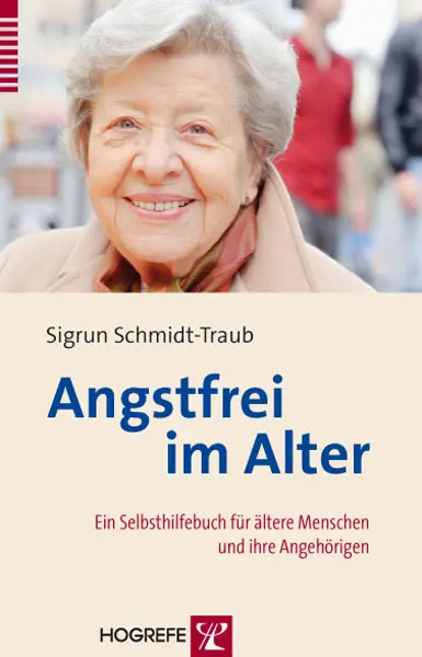Cover: 9783801724047 | Angstfrei im Alter | Sigrun Schmidt-Traub | Taschenbuch | 115 S.
