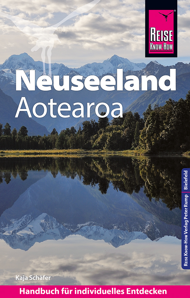 Cover: 9783831734047 | Reise Know-How Reiseführer Neuseeland | Aotearoa | Kaja Schäfer | Buch