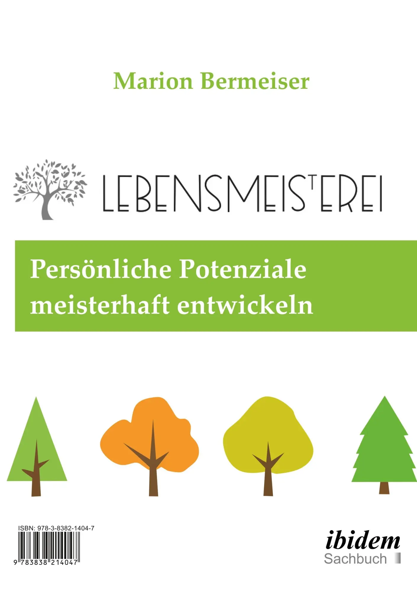 Cover: 9783838214047 | Lebensmeisterei | Marion Bermeiser (u. a.) | Taschenbuch | 356 S.