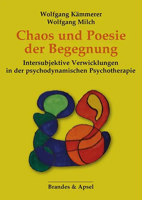 Cover: 9783955584047 | Chaos und Poesie der Begegnung | Wolfgang Kämmerer (u. a.) | Buch
