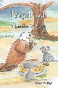 Cover: 9783990514047 | Tierisch gut! Geschichten für Kinder - Band 4 | Thorsten E. Meier