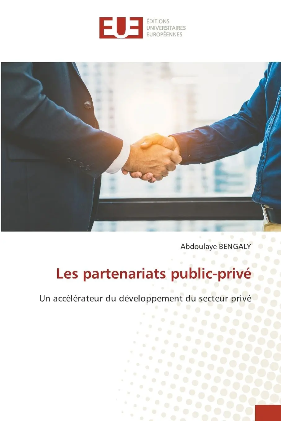 Cover: 9786208964047 | Les partenariats public-privé | Abdoulaye Bengaly | Taschenbuch | 2025