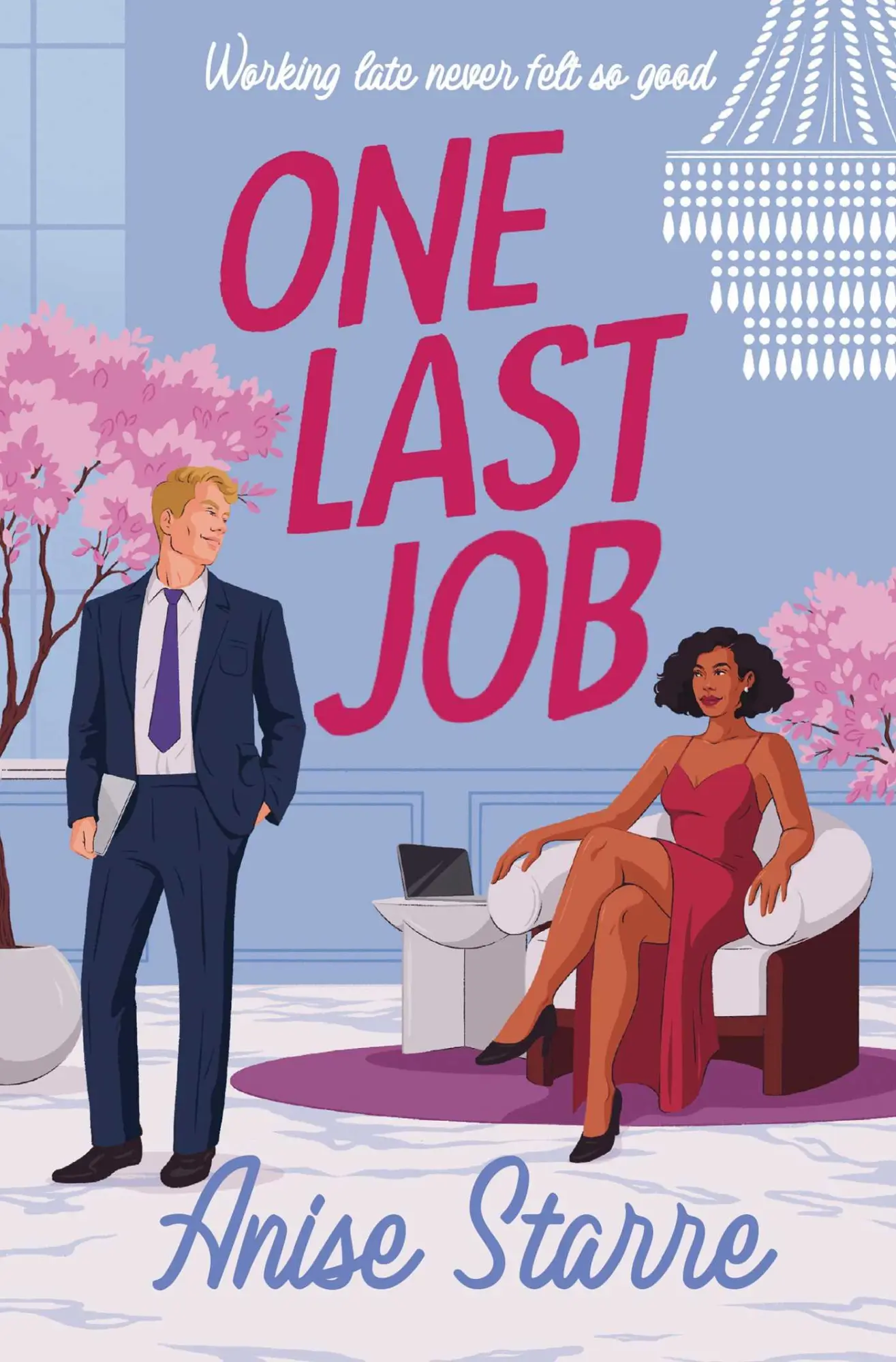 Cover: 9781398544147 | One Last Job | A swoony and steamy workplace romance | Anise Starre
