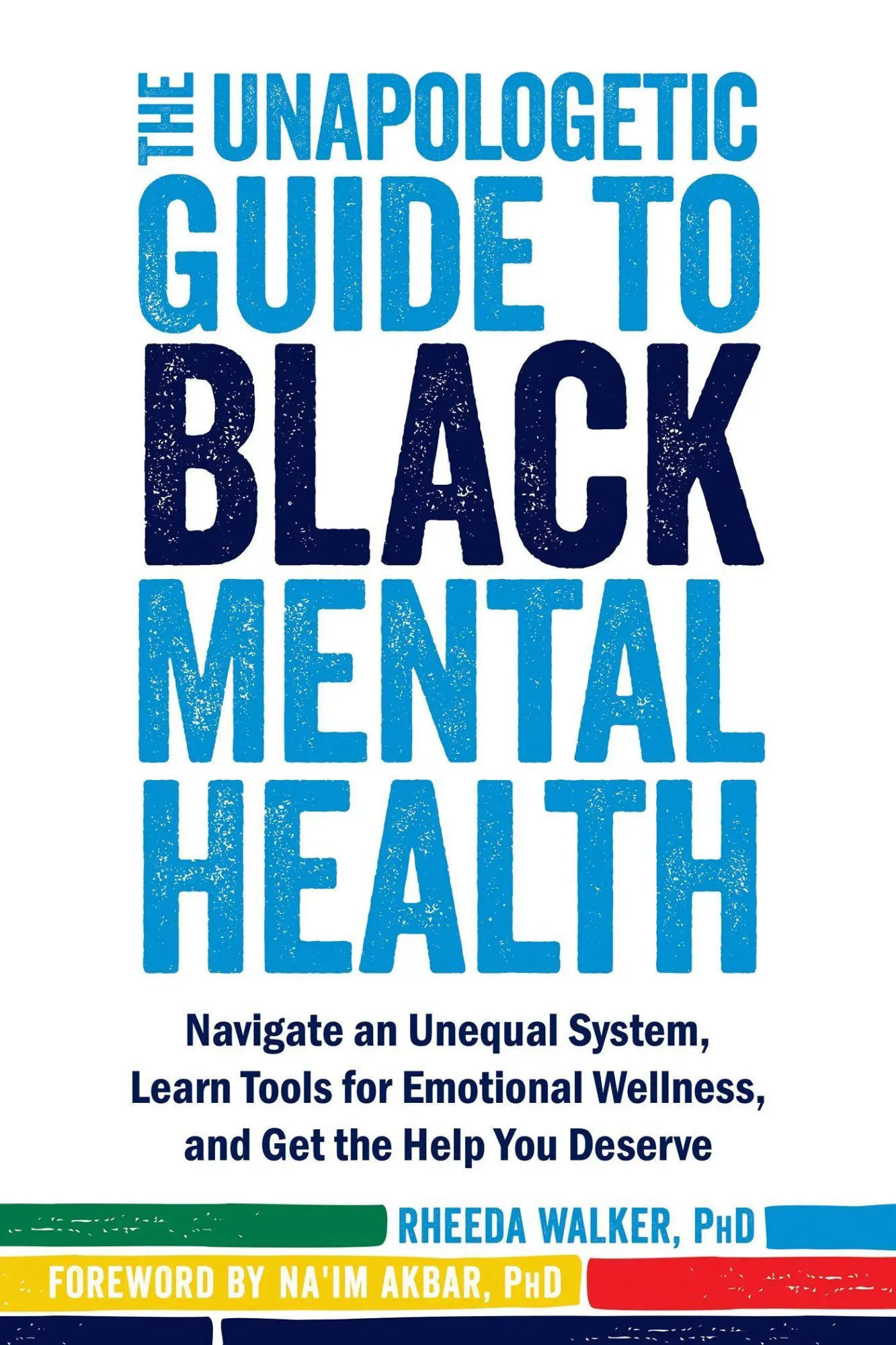Cover: 9781684034147 | The Unapologetic Guide to Black Mental Health | Rheeda Walker | Buch