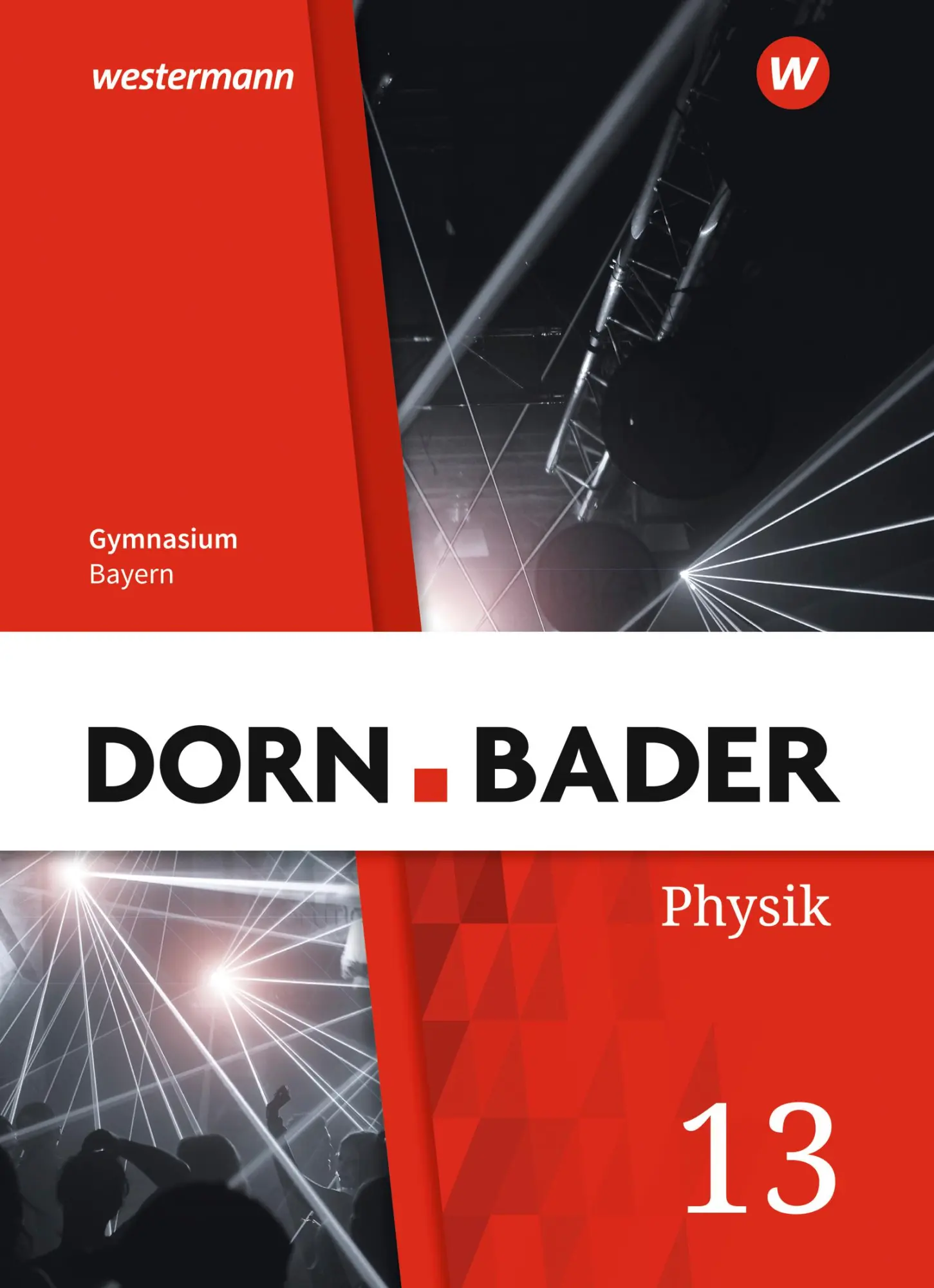 Cover: 9783141524147 | Dorn / Bader Physik SII 13. Schulbuch. Bayern | Buch | 232 S. | 2025