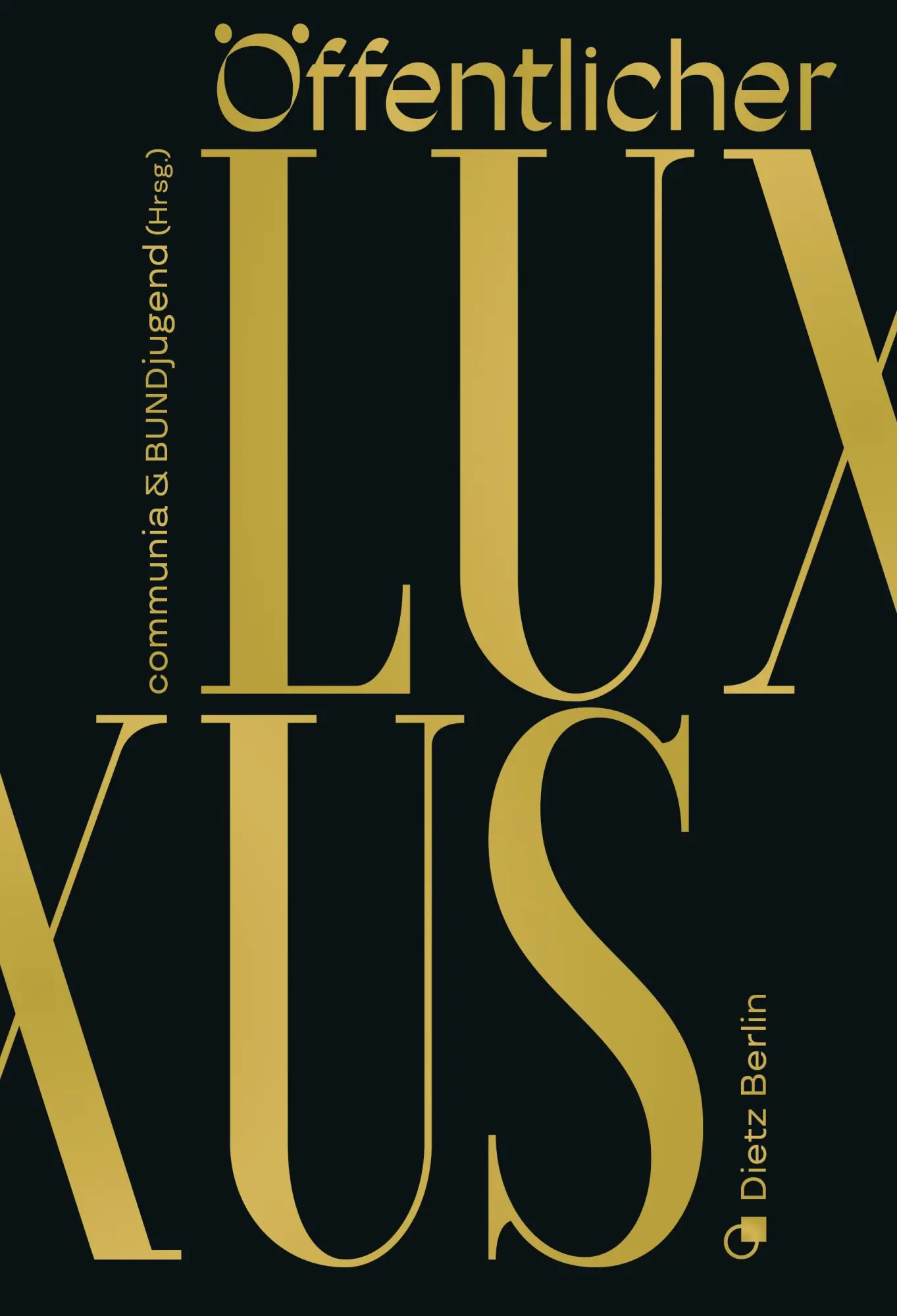 Cover: 9783320024147 | Öffentlicher Luxus | communia &amp; BUNDjugend | Taschenbuch | 168 S.