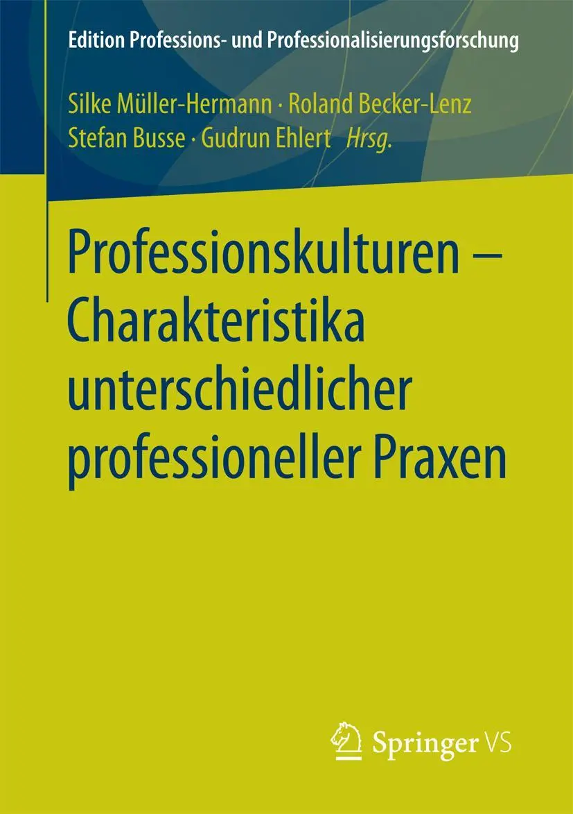 Cover: 9783658194147 | Professionskulturen - Charakteristika unterschiedlicher...