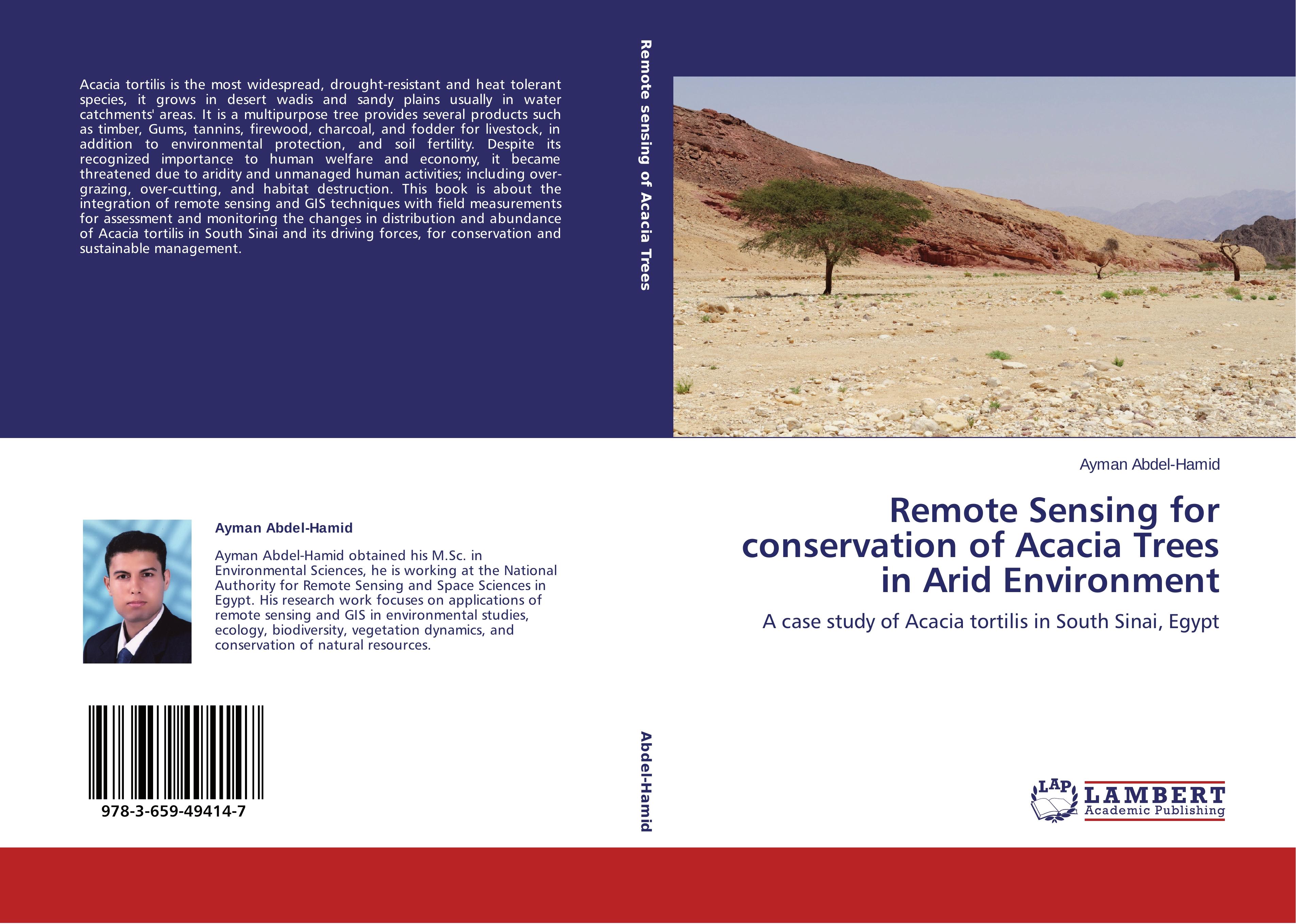 Remote Sensing for conservation of Acacia Trees in Arid Environment | A case study of Acacia tortilis in South Sinai, Egypt | Ayman Abdel-Hamid | Taschenbuch | Paperback | 208 S. | Englisch | 2014 - Abdel-Hamid, Ayman