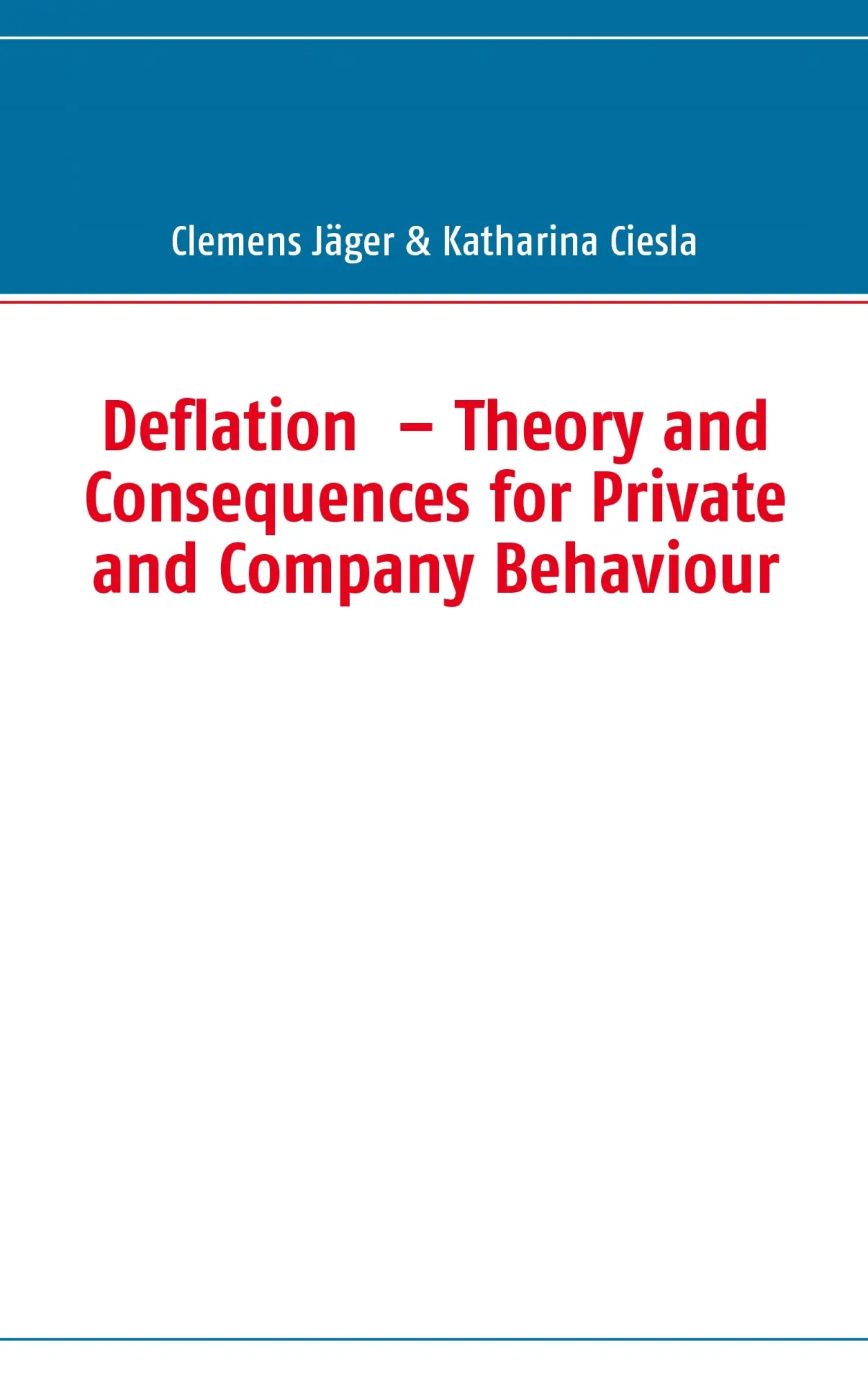 Cover: 9783837074147 | Deflation - Theory and Consequences for Private and Company Behaviour