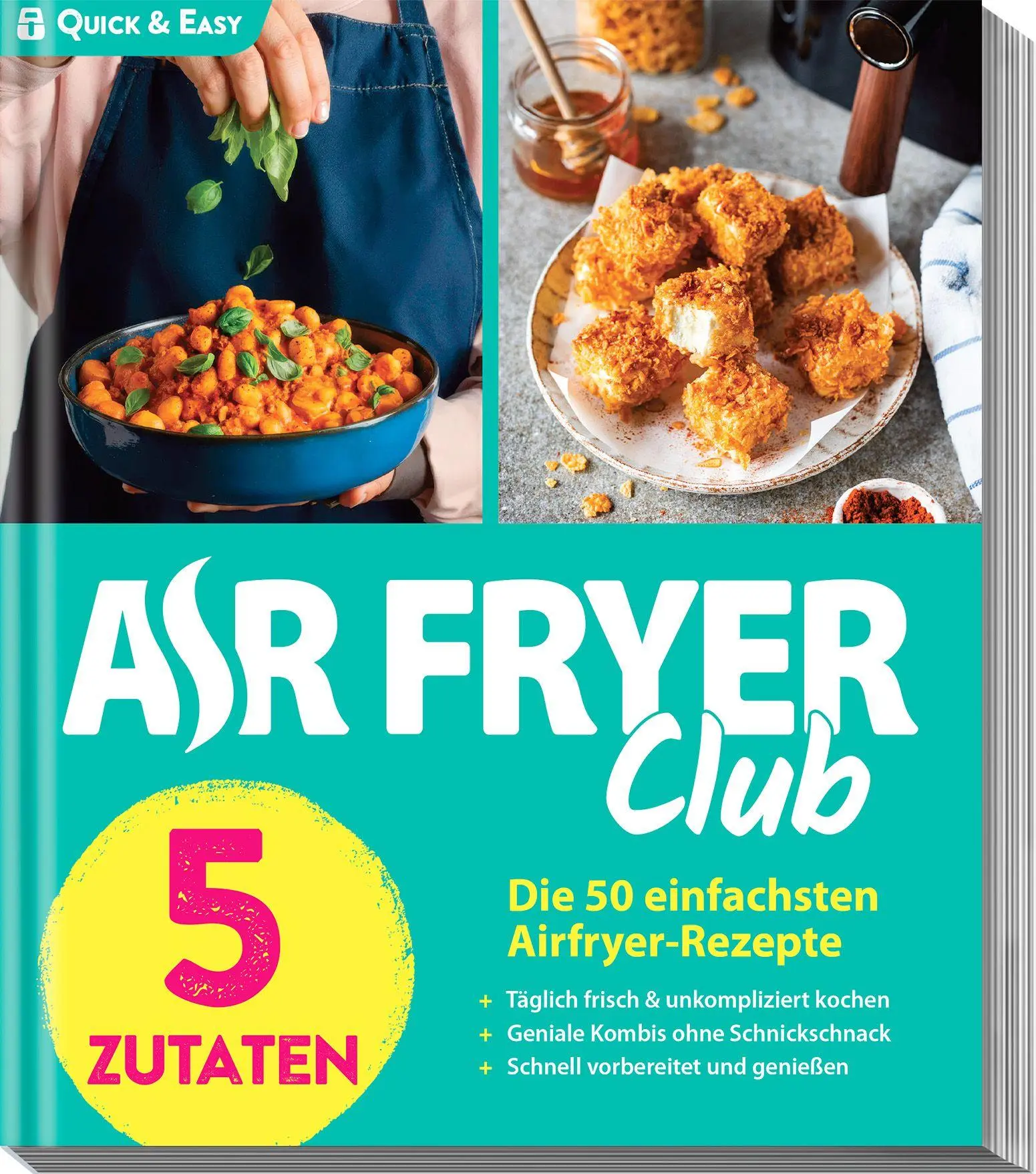 Cover: 9783964174147 | AIR FRYER Quick &amp; Easy - 5 Zutaten | Redaktion Air Fryer | Taschenbuch