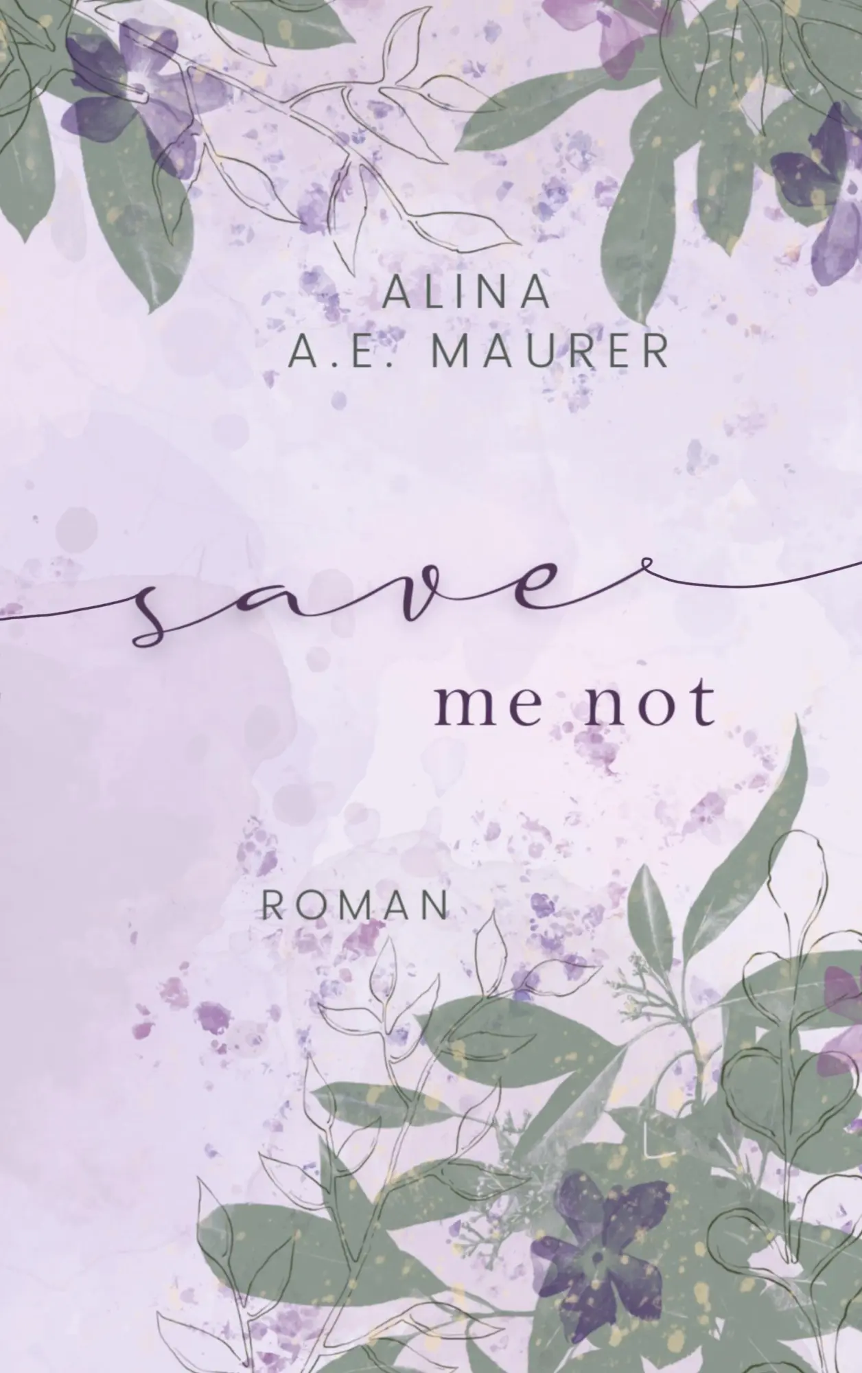 Cover: 9789403684147 | Save Me Not | Alina A. E. Maurer | Taschenbuch | 452 S. | Deutsch