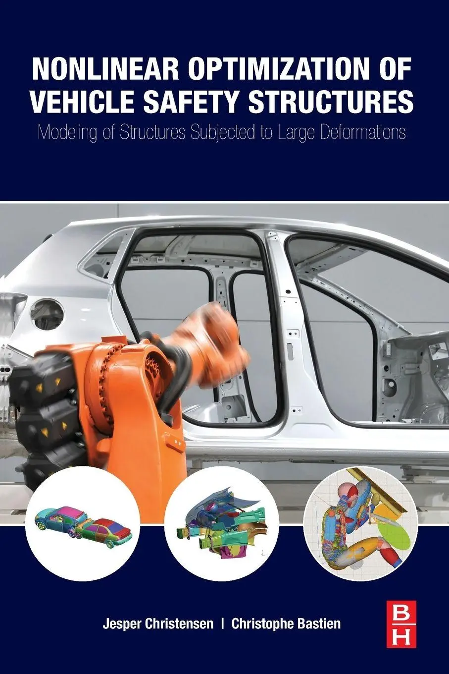 Cover: 9780128044247 | Nonlinear Optimization of Vehicle Safety Structures | Taschenbuch