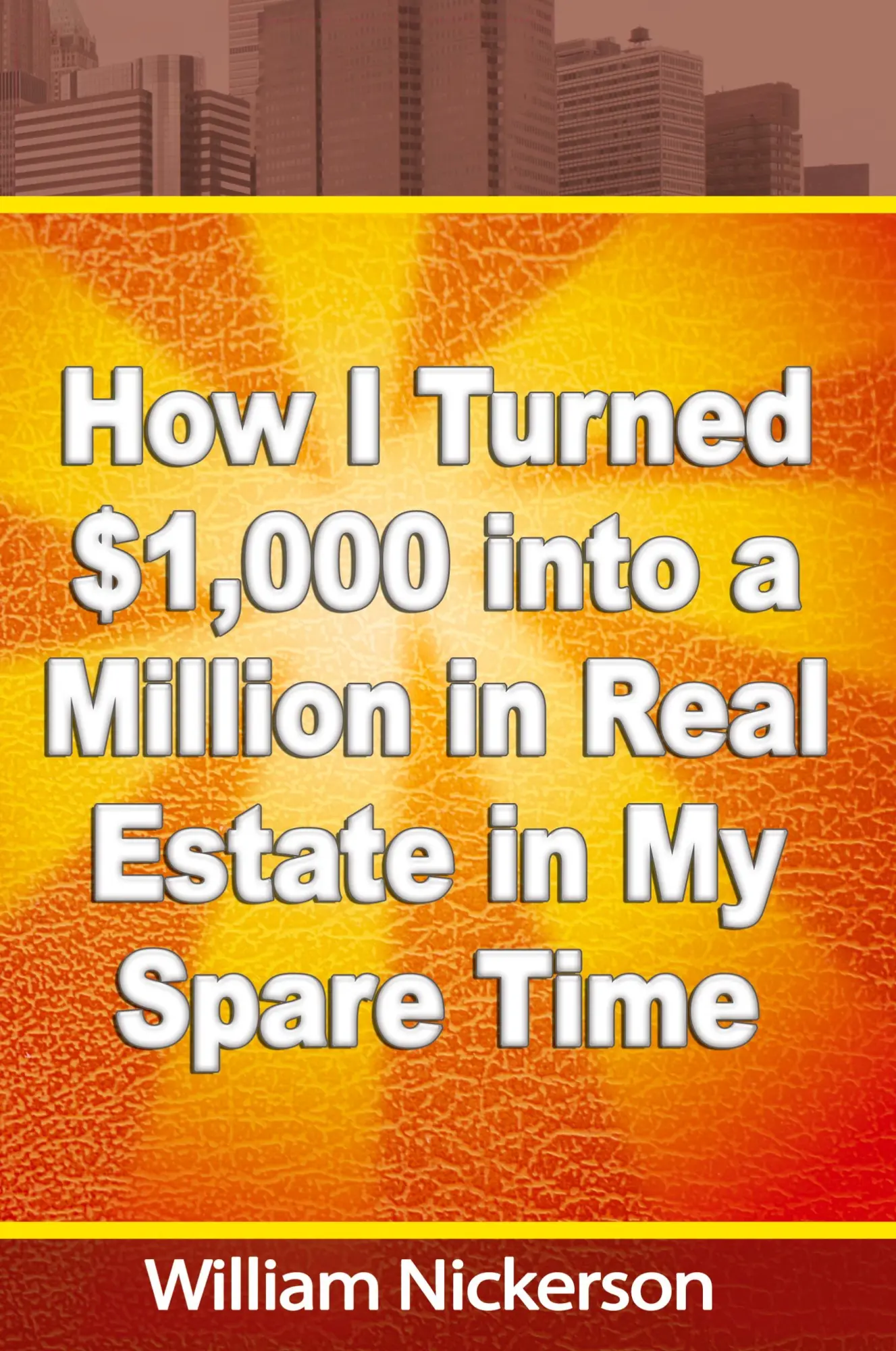 Cover: 9781607964247 | How I Turned $1,000 into a Million in Real Estate in My Spare Time