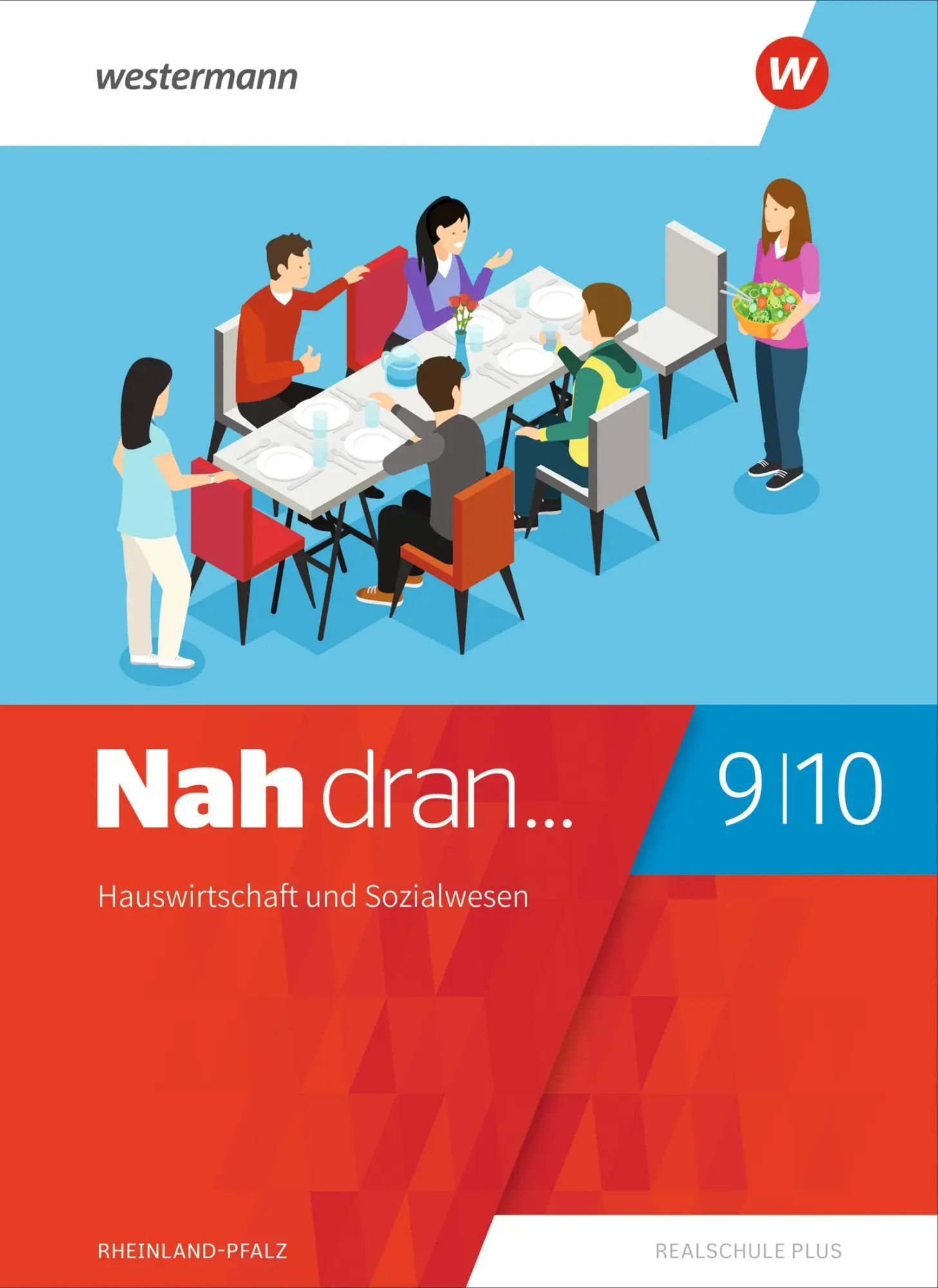 Cover: 9783141514247 | Nah dran 9 / 10. Schulbuch. Hauswirtschaft und Sozialwesen....