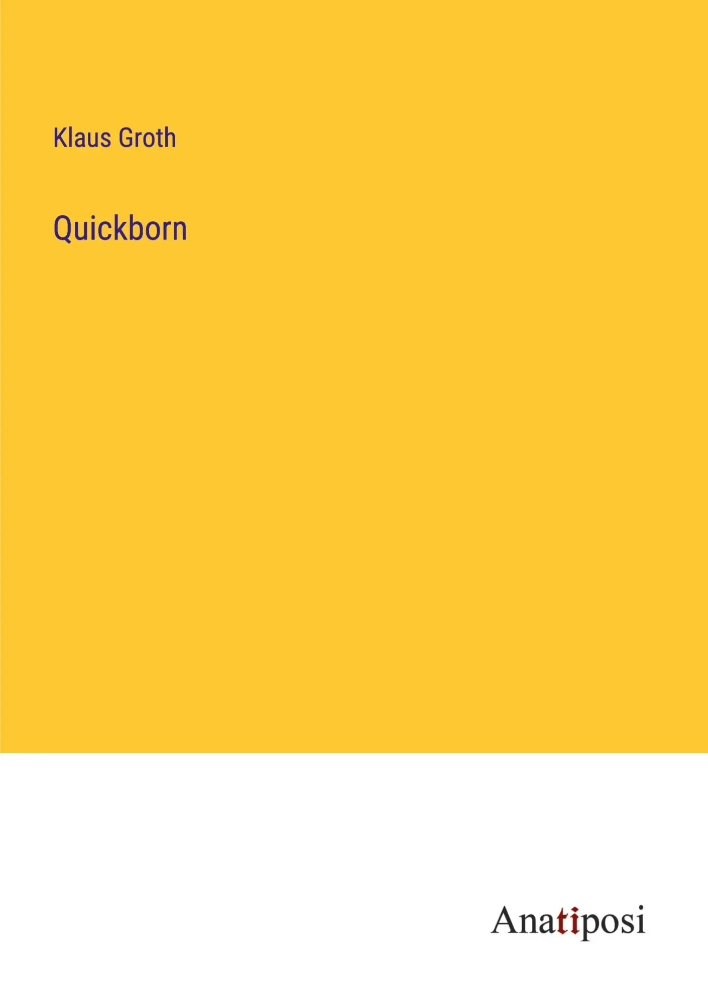 Cover: 9783382014247 | Quickborn | Klaus Groth | Taschenbuch | Paperback | 312 S. | Deutsch