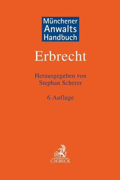 Cover: 9783406794247 | Münchener Anwaltshandbuch Erbrecht | Stephan Scherer | Buch | LXII