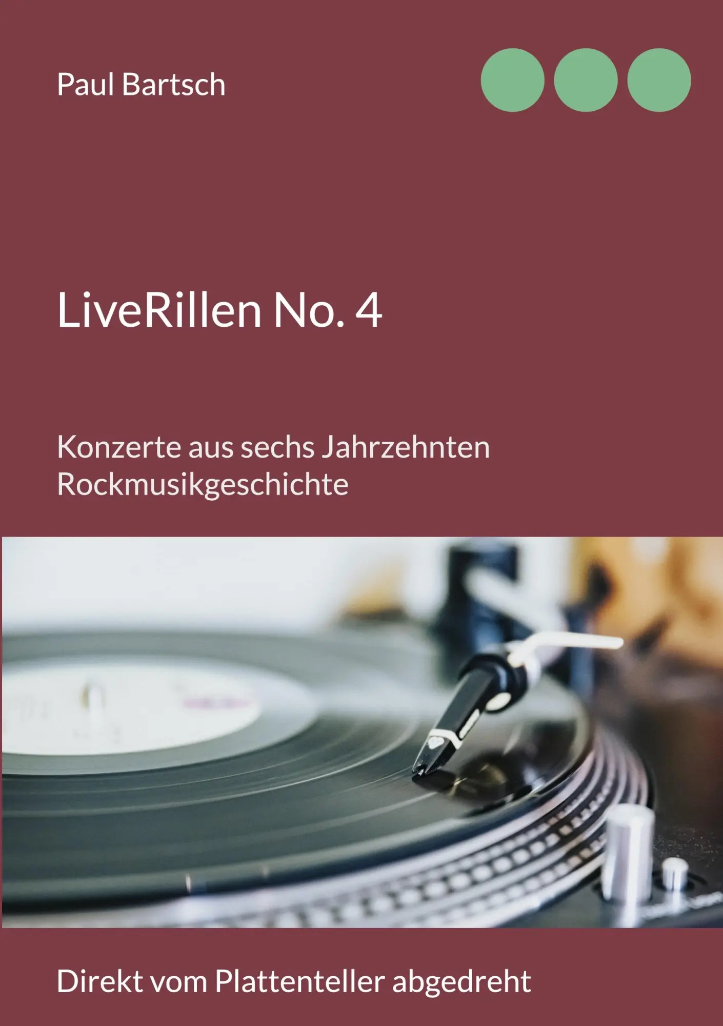 Cover: 9783754354247 | LiveRillen No. 4 | Konzerte aus sechs Jahrzehnten Rockmusikgeschichte