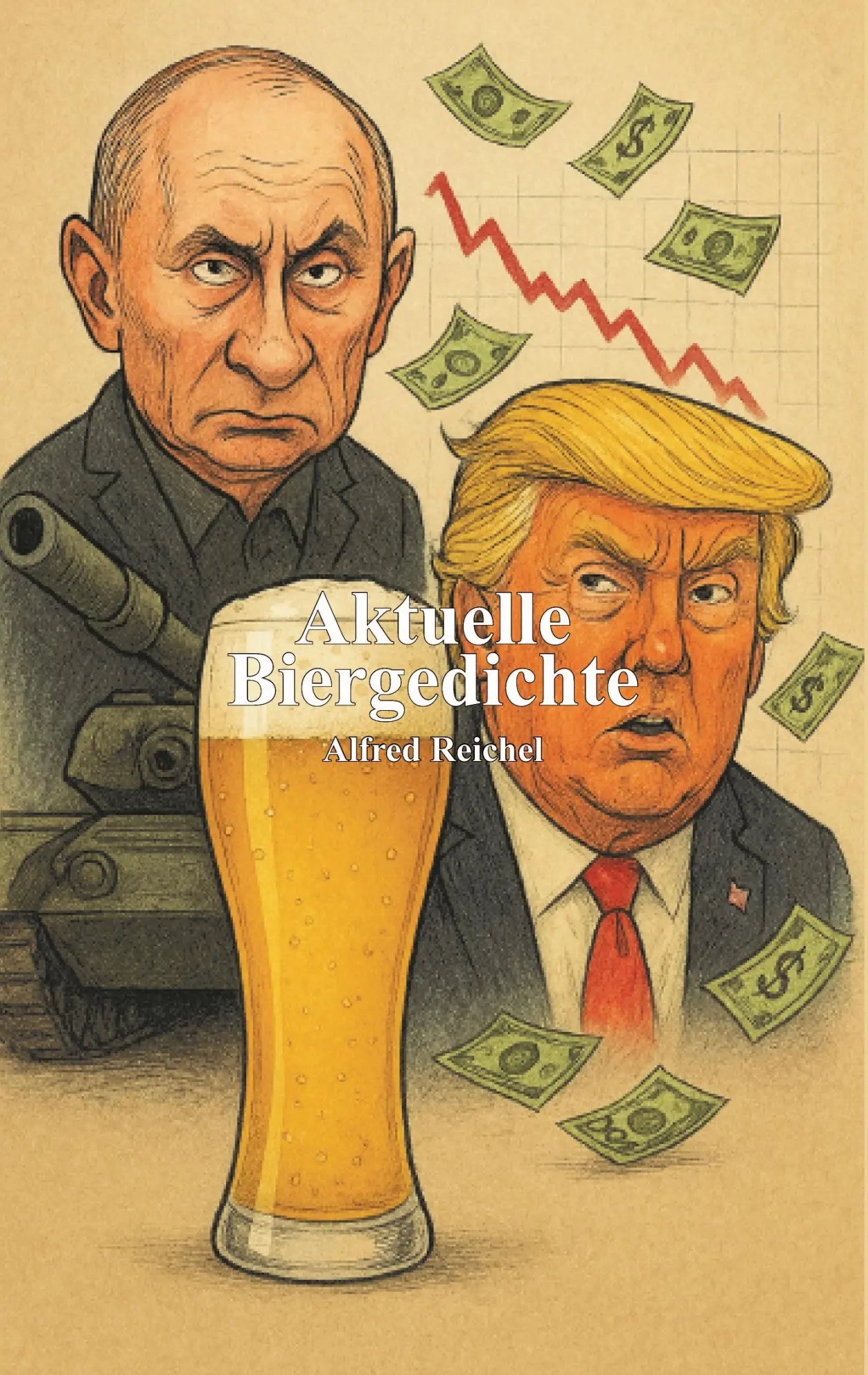 Cover: 9783759784247 | Aktuelle Biergedichte | Alfred Reichel | Taschenbuch | 70 S. | Deutsch