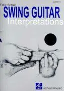 Cover: 9783940474247 | Swing Guitar Interpretations | Noten/ TAB/ CD | Felix Schell | Buch