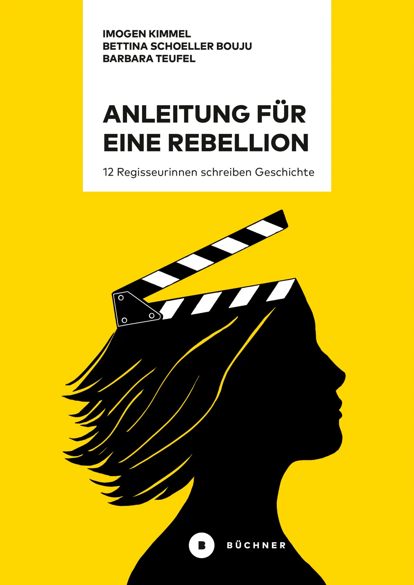 Cover: 9783963174247 | Anleitung für eine Rebellion | 12 Regisseurinnen schreiben Geschichte