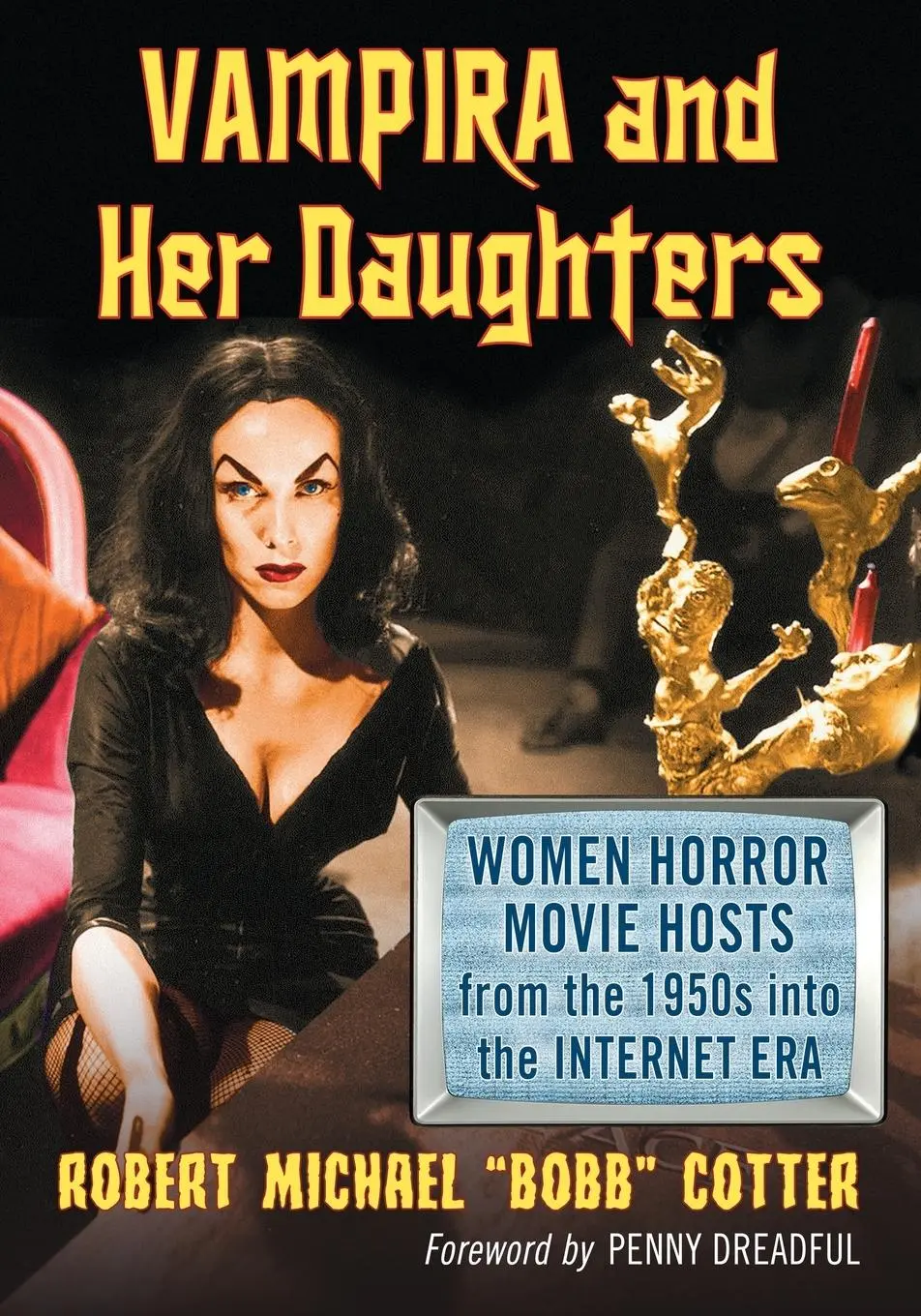 Cover: 9781476664347 | Vampira and Her Daughters | Robert Michael "Bobb" Cotter | Taschenbuch