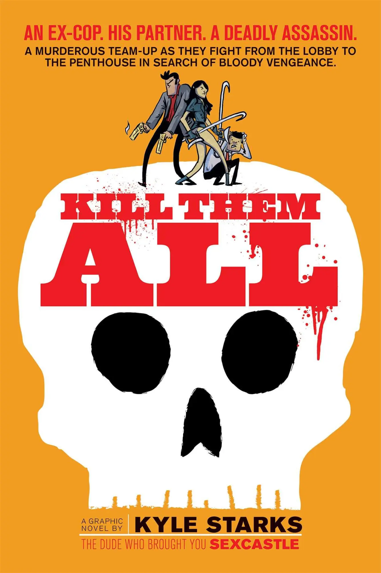 Cover: 9781620104347 | Kill Them All | Kyle Starks | Taschenbuch | Kartoniert / Broschiert