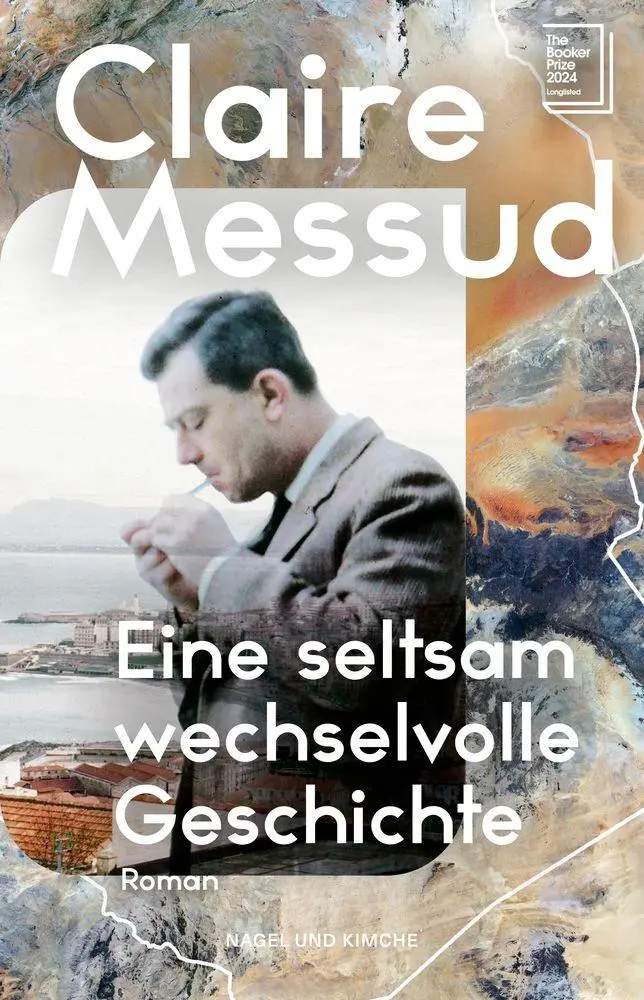 Cover: 9783312014347 | Eine seltsam wechselvolle Geschichte | Claire Messud | Buch | 608 S.
