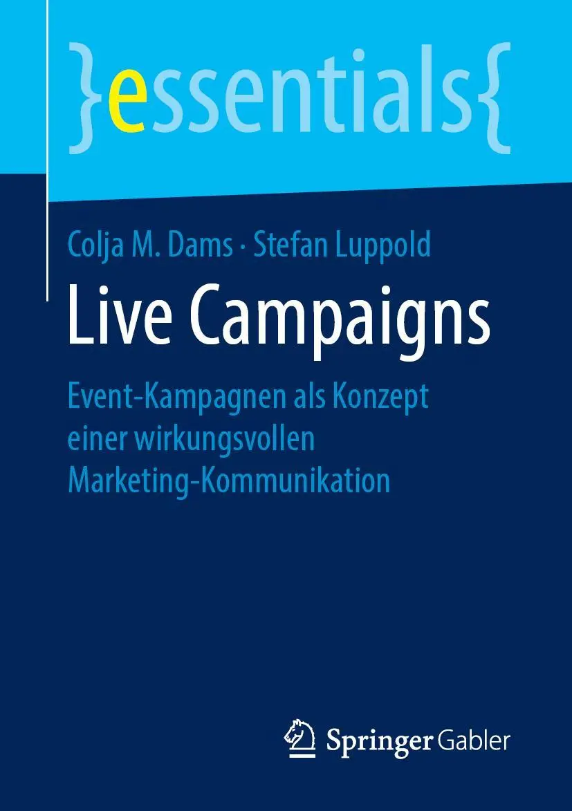Cover: 9783658244347 | Live Campaigns | Stefan Luppold (u. a.) | Taschenbuch | Deutsch | 2019