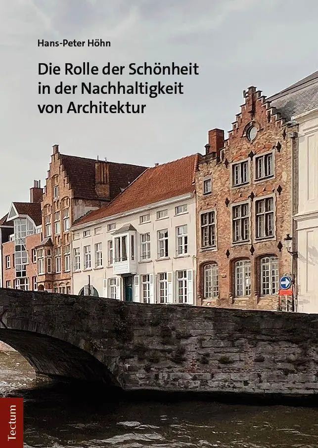 Cover: 9783689004347 | Die Rolle der Schönheit in der Nachhaltigkeit von Architektur | Höhn