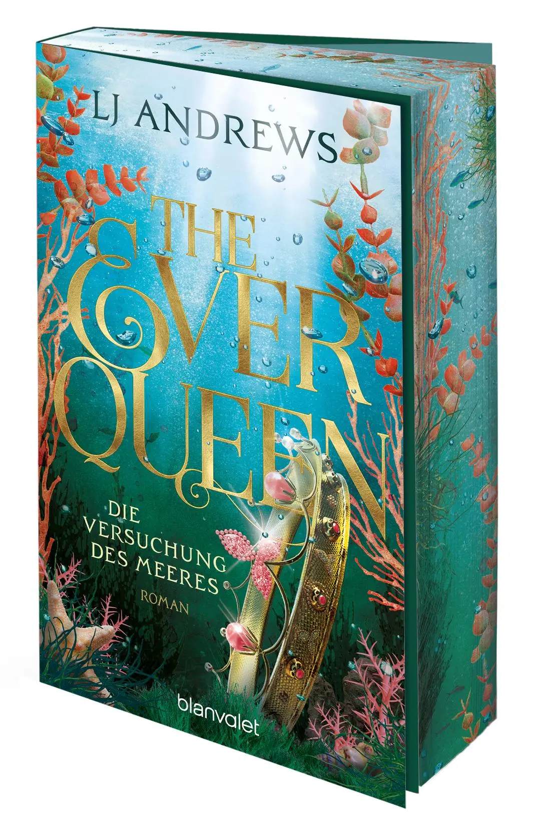 Cover: 9783734164347 | The Ever Queen - Die Versuchung des Meeres | Lj Andrews | Taschenbuch