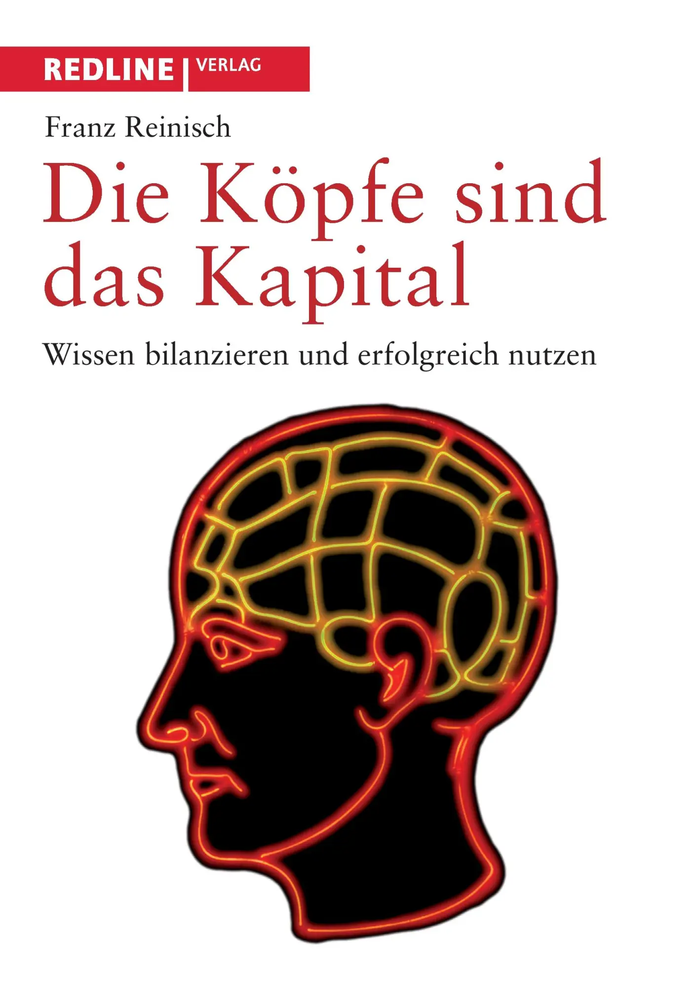 Cover: 9783868814347 | Die Köpfe sind das Kapital | Wissen bilanzieren und erfolgreich nutzen