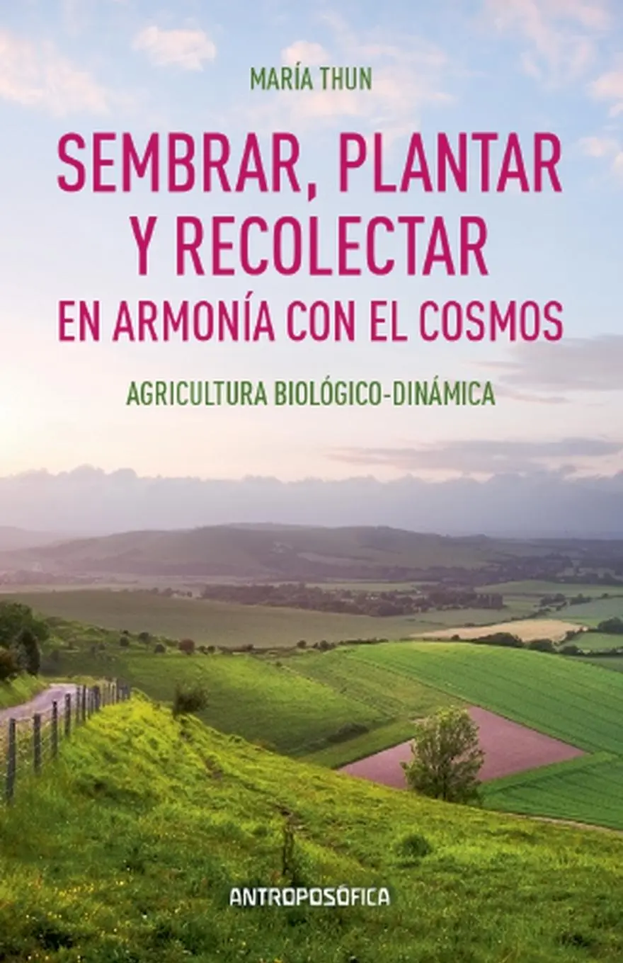 Cover: 9798227914347 | Sembrar, Plantar y Recolectar en Armonía con El Cosmos | María Thun