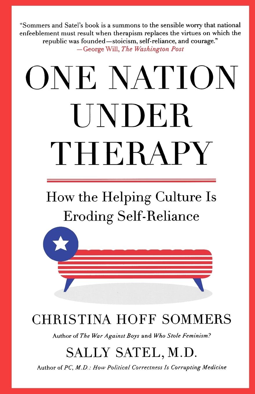 One Nation Under Therapy | How the Helping Culture Is Eroding Self-Reliance | Christina Hoff Sommers (u. a.) | Taschenbuch | Paperback | Englisch | 2006 | St. Martins Press-3PL | EAN 9780312304447 - Sommers, Christina Hoff