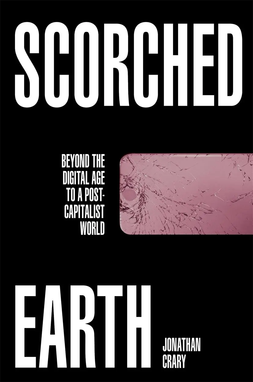 Cover: 9781784784447 | Scorched Earth | Beyond the Digital Age to a Post-Capitalist World