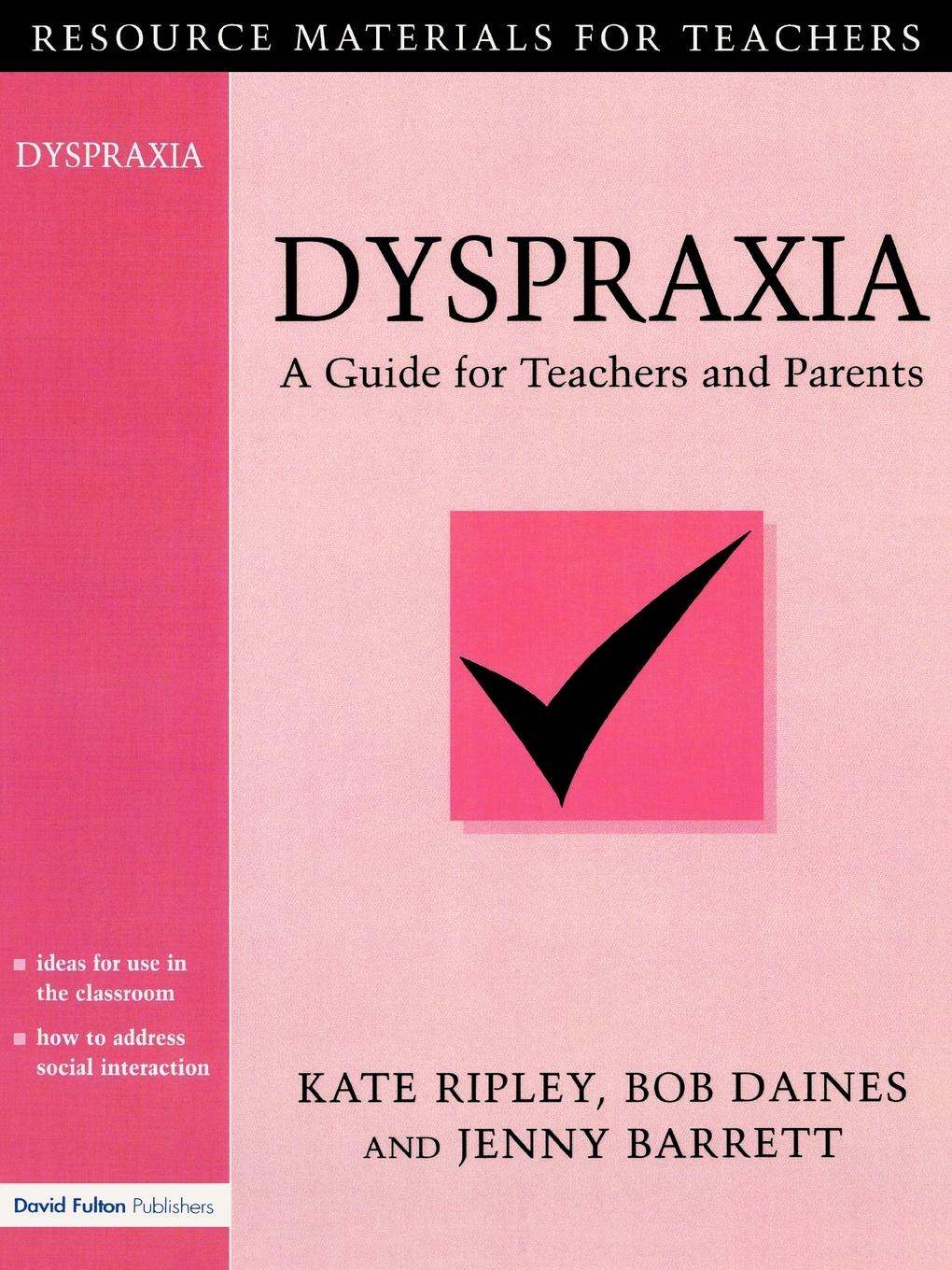 Cover: 9781853464447 | Dyspraxia | A Guide for Teachers and Parents | Jenny Barrett (u. a.)