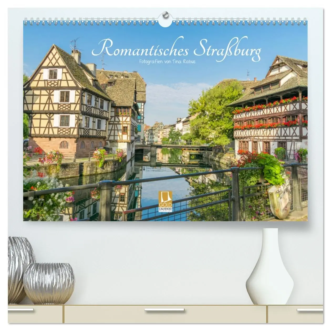 Cover: 9783457714447 | Romantisches Straßburg (hochwertiger Premium Wandkalender 2026 DIN...