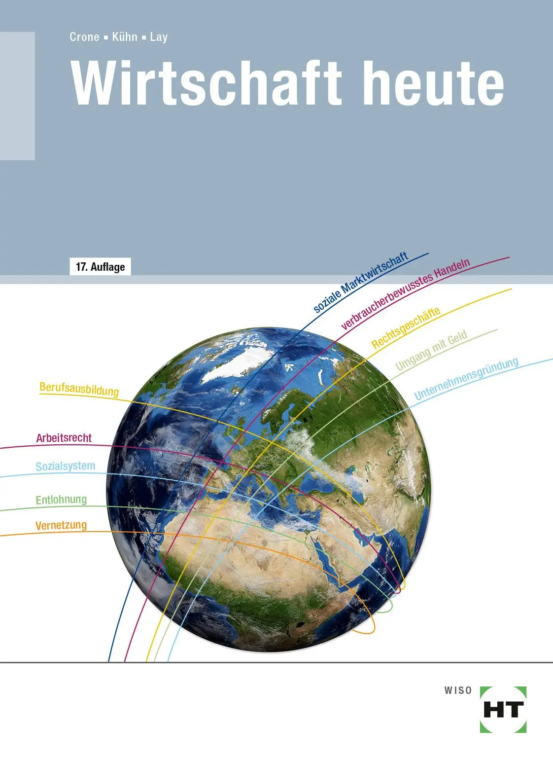 Cover: 9783582764447 | Wirtschaft heute | Bernd Crone (u. a.) | Taschenbuch | 336 S. | 2023