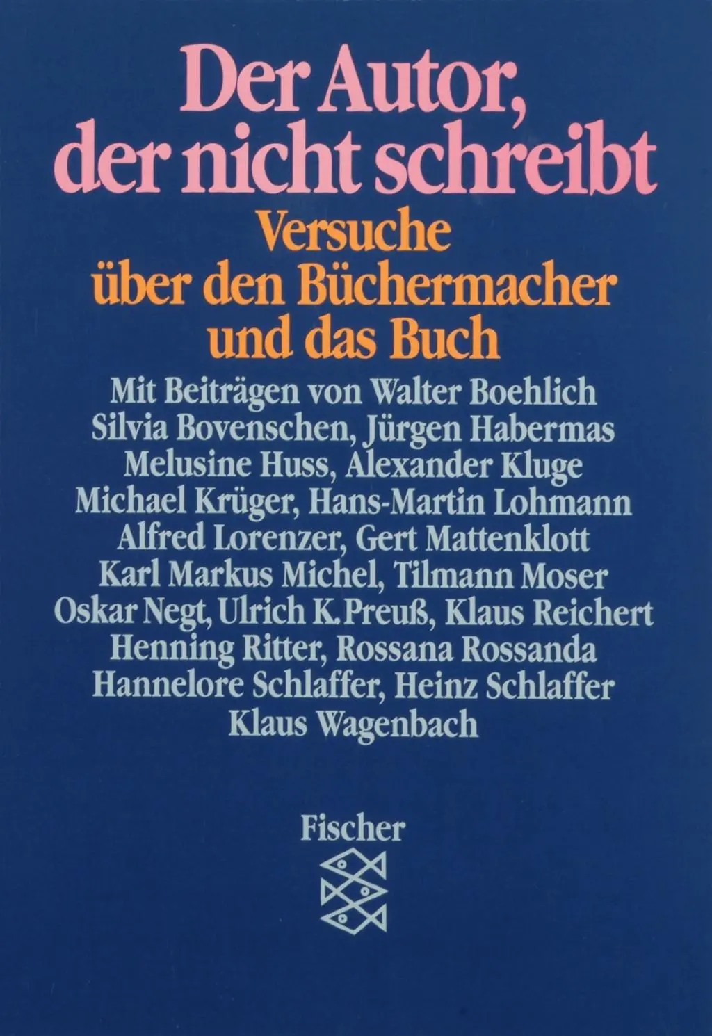 Cover: 9783596244447 | Der Autor, der nicht schreibt | Rebekka Habermas | Taschenbuch | 1989