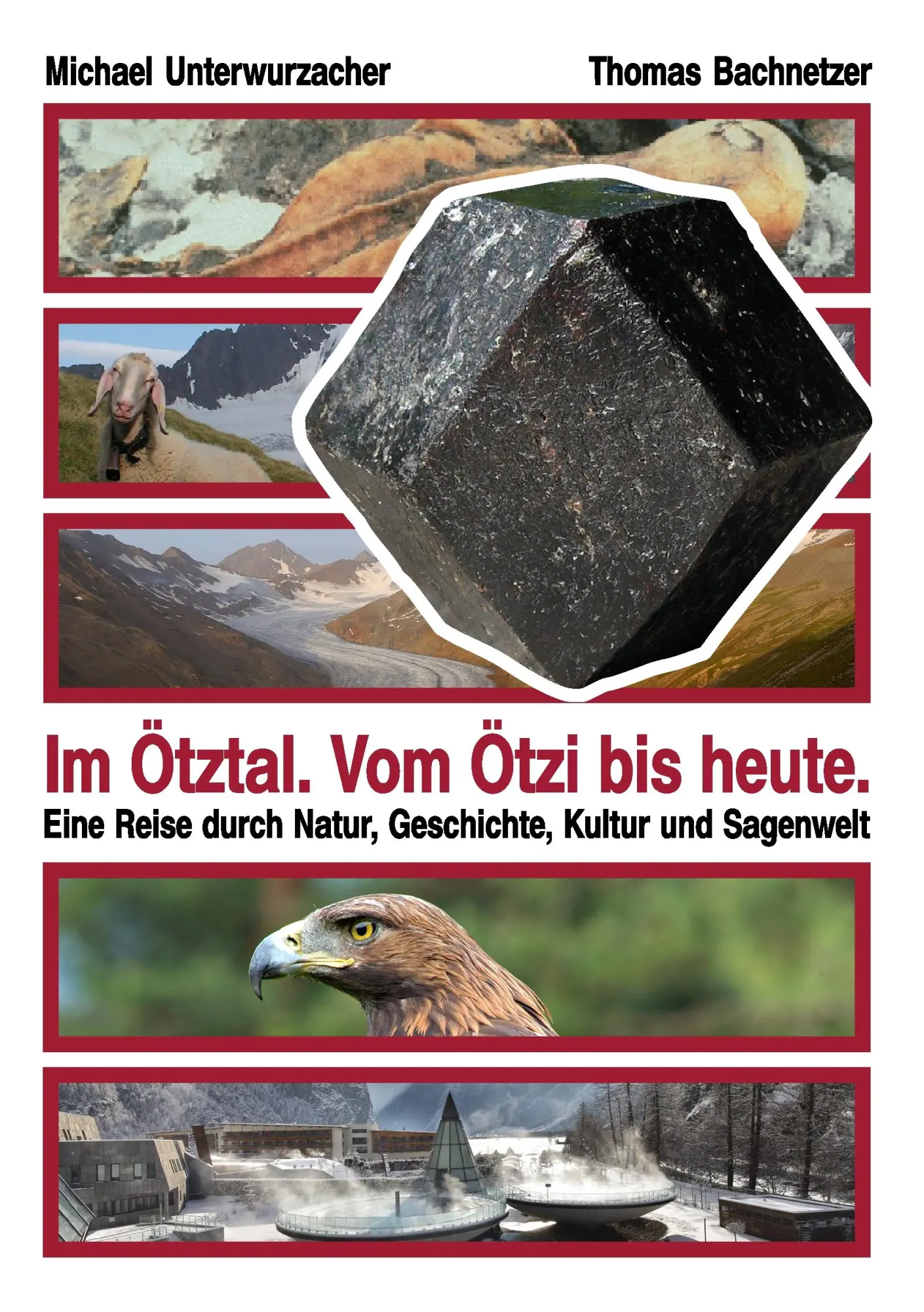Cover: 9783732244447 | Im Ötztal. Vom Ötzi bis heute. | Michael Unterwurzacher (u. a.) | Buch