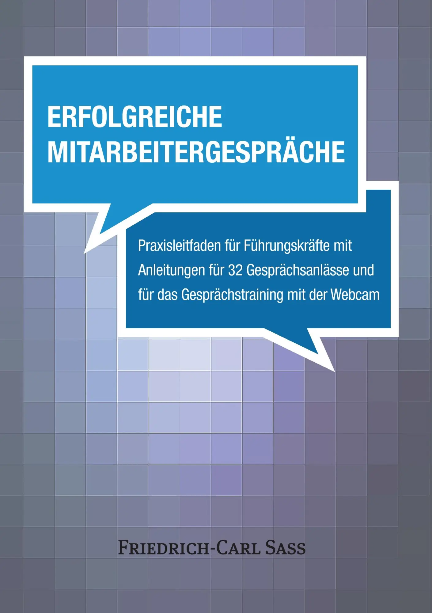Cover: 9783734774447 | Erfolgreiche Mitarbeitergespräche | Friedrich-Carl Sass | Taschenbuch