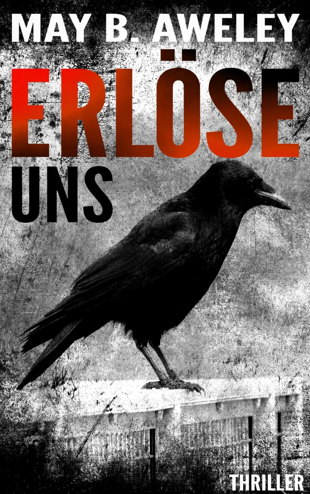 Cover: 9783749484447 | Erlöse uns | May B. Aweley | Taschenbuch | 200 S. | Deutsch | 2019