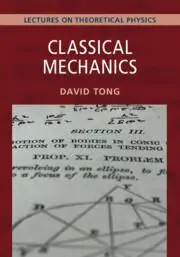 Cover: 9781009594547 | Classical Mechanics: Volume 1 | Lectures on Theoretical Physics | Tong