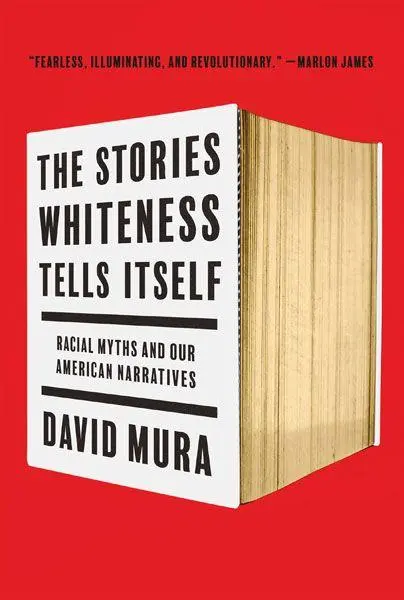 Cover: 9781517914547 | The Stories Whiteness Tells Itself | David Mura | Taschenbuch | 2023