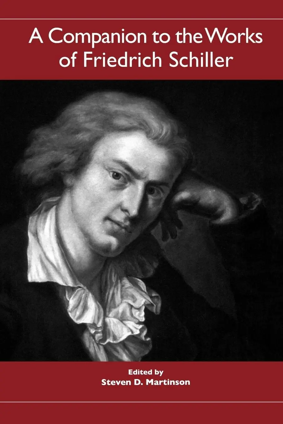 Cover: 9781571134547 | A Companion to the Works of Friedrich Schiller | Steven D. Martinson