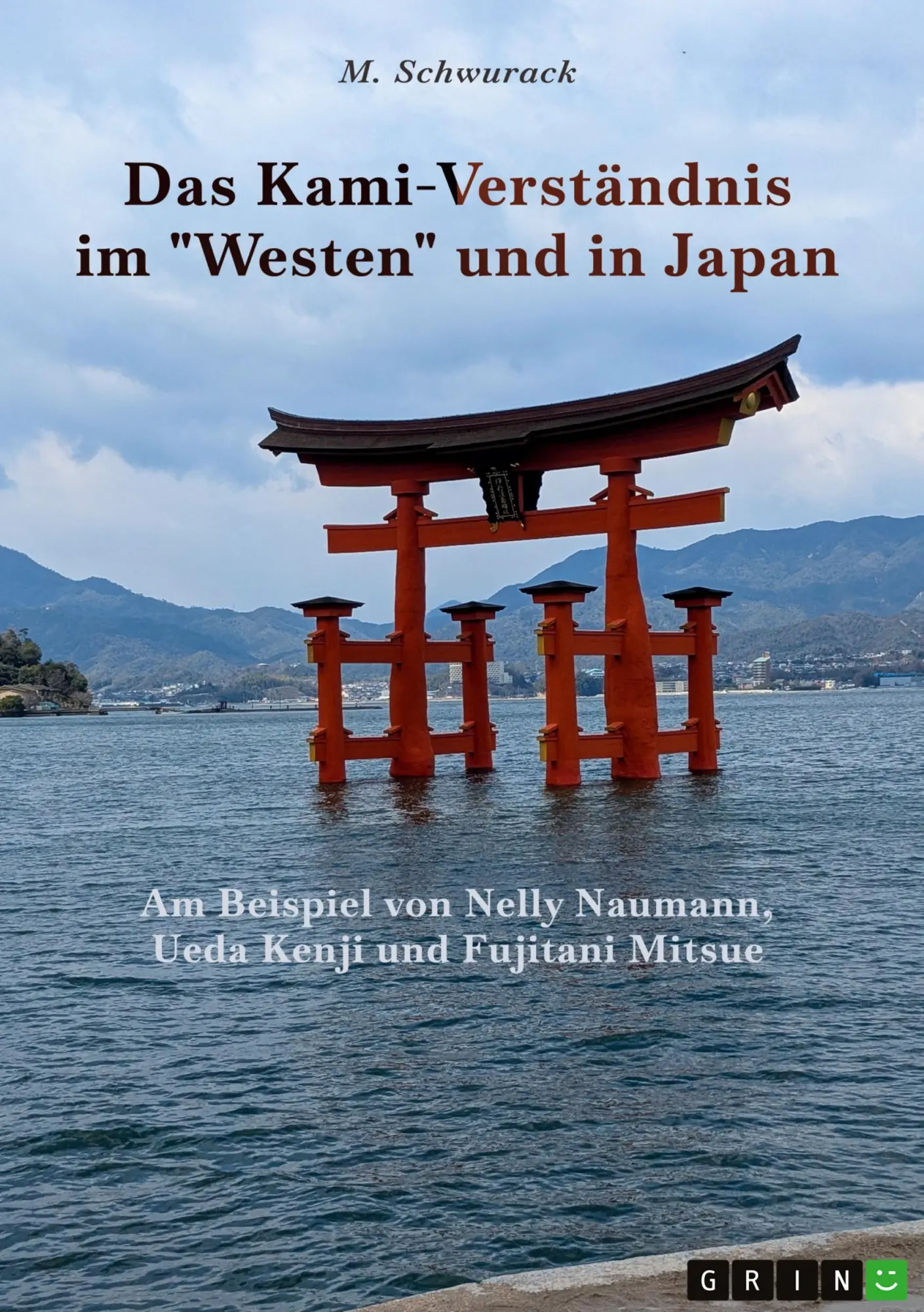 Cover: 9783389184547 | Das Kami-Verständnis im "Westen" und in Japan | M. Schwurack | Buch