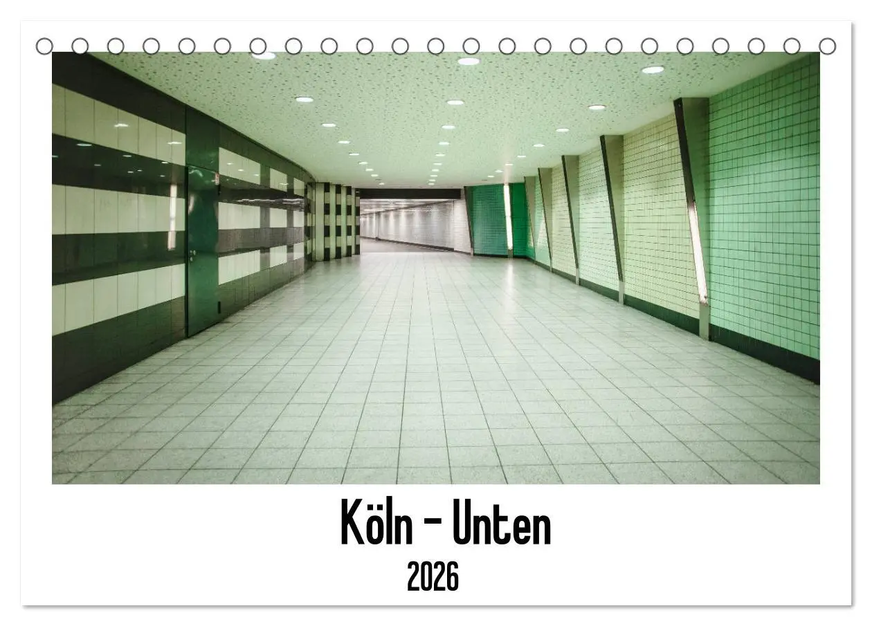 Cover: 9783457704547 | Köln - Unten (Tischkalender 2026 DIN A5 quer), CALVENDO Monatskalender