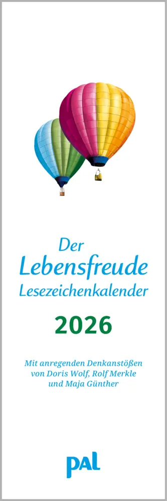 Cover: 9783910294547 | Der Lebensfreude-Lesezeichenkalender 2026 | Doris Wolf (u. a.) | 13 S.