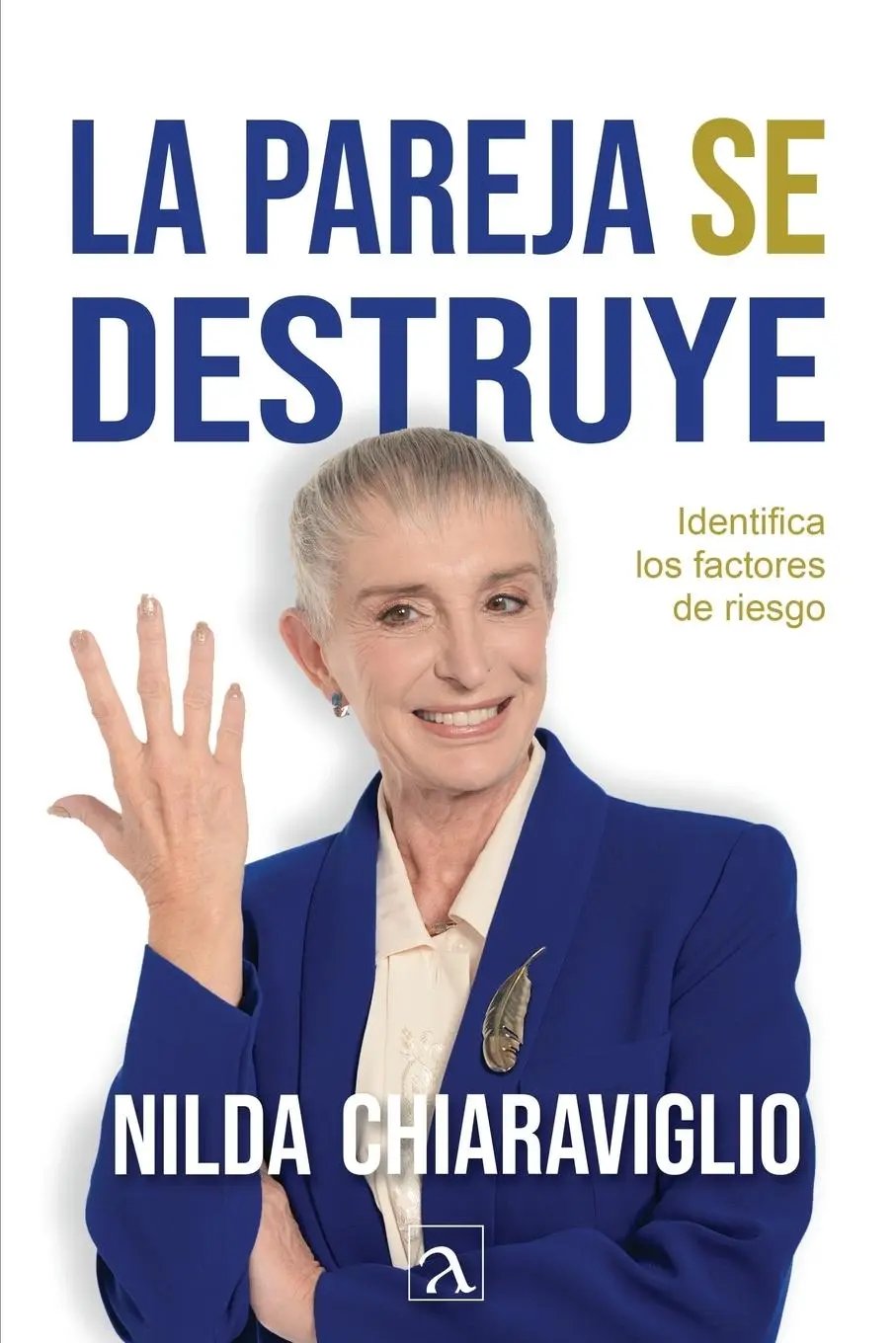 Cover: 9786075954547 | La pareja se destruye | Nilda Chiaraviglio | Taschenbuch | Spanisch