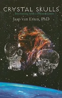 Cover: 9781891824647 | Crystal Skulls | Interacting with a Phenomenon | Jaap van Etten | Buch