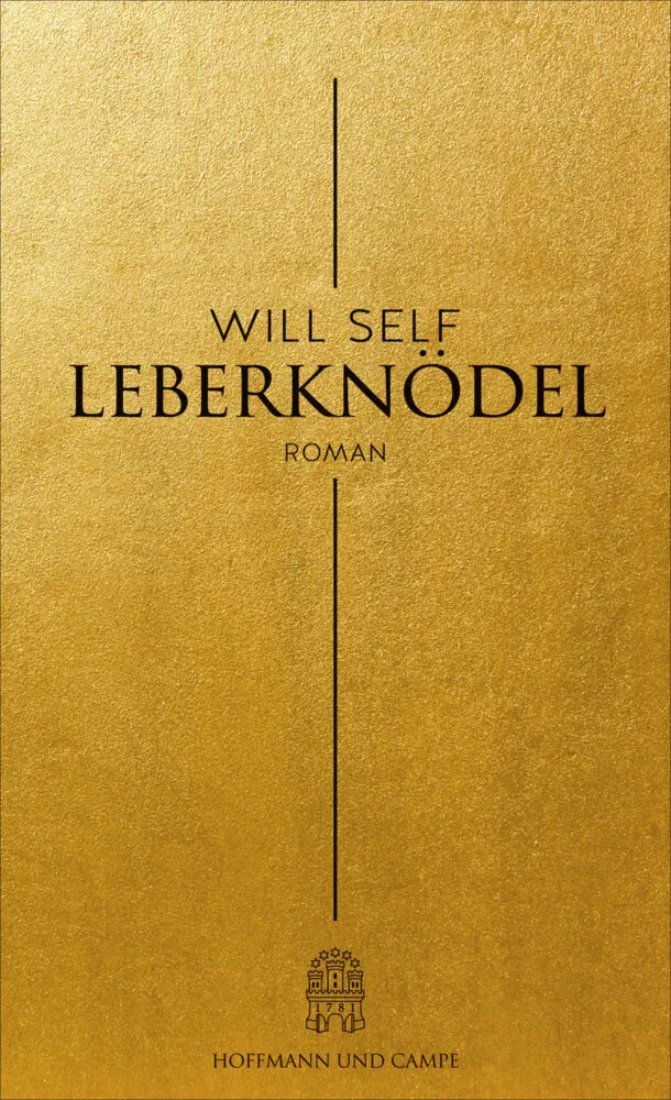 Cover: 9783455404647 | Leberknödel | Roman | Will Self | Buch | 208 S. | Deutsch | 2015